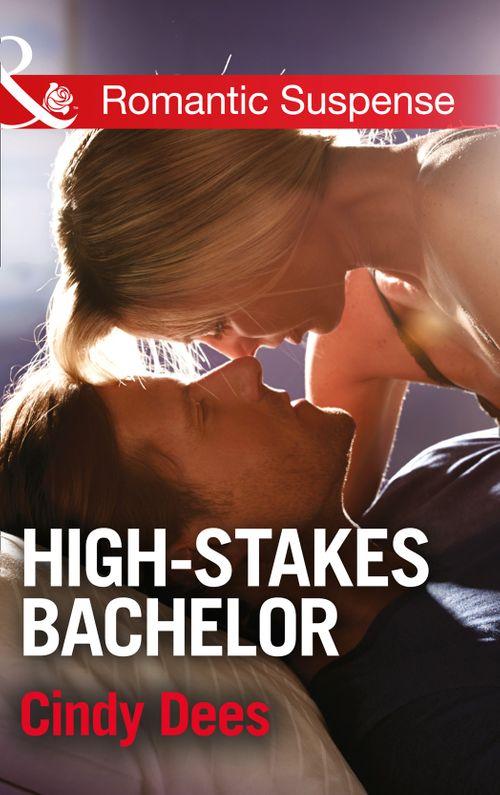The Prescott Bachelors - High-Stakes Bachelor (Mills &amp; Boon Romantic Suspense) (The Prescott Bachelors, Book 1): First edition