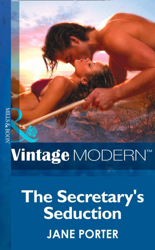 The Secretary's Seduction (Mills & Boon Modern) (At the Boss's Bidding, Book 1): First edition (9781472031969)