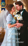 Marriage Made In Shame (Mills & Boon Historical) (The Penniless Lords, Book 2): First edition (9781474006156)