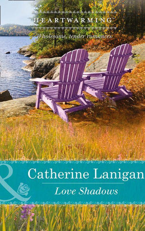 Shores of Indian Lake - Love Shadows (Mills &amp; Boon Heartwarming) (Shores of Indian Lake, Book 1): First edition