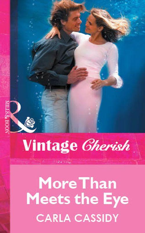 More Than Meets the Eye (Mills &amp; Boon Vintage Cherish): First edition