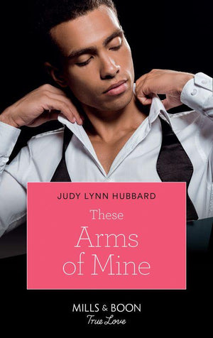 Kimani Hotties - These Arms of Mine (Kimani Hotties, Book 26): First edition