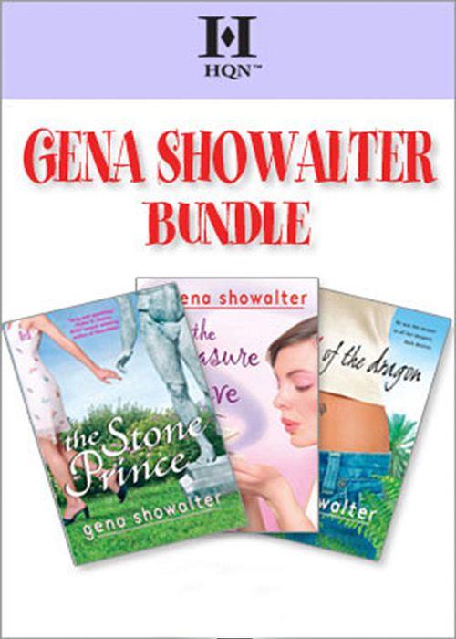 Gena Showalter Bundle: The Stone Prince / The Pleasure Slave / Heart of the Dragon: First edition