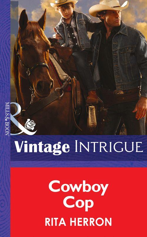 Cowboy Cop (Mills & Boon Intrigue) (Bucking Bronc Lodge, Book 4): First edition (9781472035653)