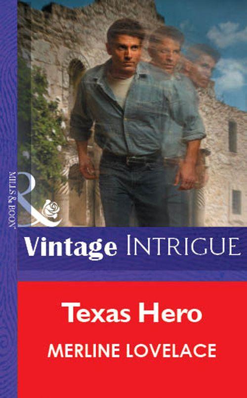 Texas Hero (Mills &amp; Boon Vintage Intrigue): First edition