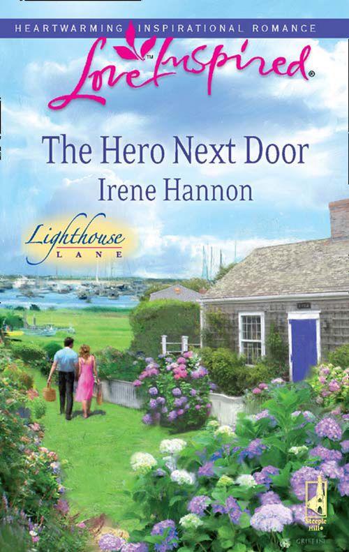 Lighthouse Lane - The Hero Next Door (Mills &amp; Boon Love Inspired) (Lighthouse Lane, Book 2): First edition