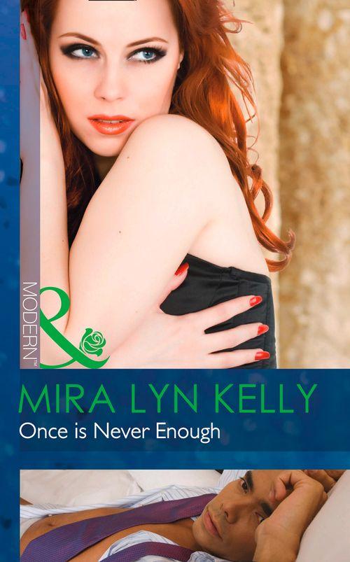 Once Is Never Enough (Mills &amp; Boon Modern): First edition