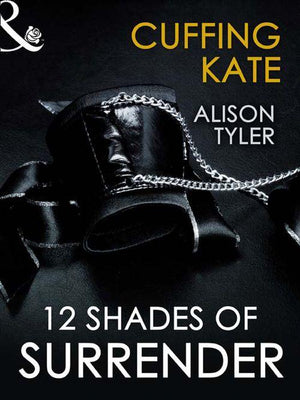 Cuffing Kate (Mills &amp; Boon Spice Briefs): First edition