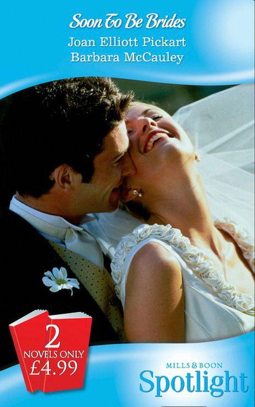 Soon To Be Brides: The Marrying Macallister / That Blackhawk Bride (Mills &amp; Boon Spotlight): First edition
