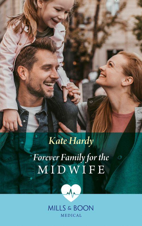 Forever Family For The Midwife (Mills &amp; Boon Medical)
