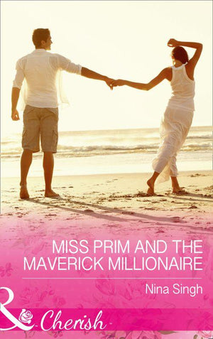 9 to 5 - Miss Prim And The Maverick Millionaire (Mills &amp; Boon Cherish) (9 to 5, Book 57)