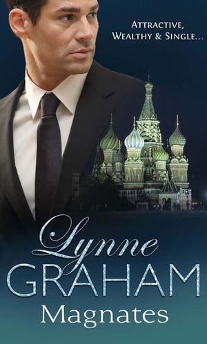 Magnates: Desert Prince, Bride of Innocence (Pregnant Brides, Book 1) / Ruthless Magnate, Convenient Wife (Pregnant Brides, Book 2) / Greek Tycoon, Inexperienced Mistress (Pregnant Brides, Book 3): First edition