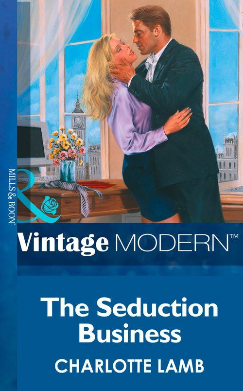 The Seduction Business (Mills &amp; Boon Modern): First edition