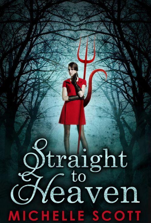 Lilith Straight series - Straight To Heaven (Lilith Straight series, Book 2): First edition