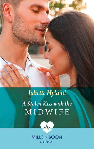 A Stolen Kiss With The Midwife (Mills &amp; Boon Medical)