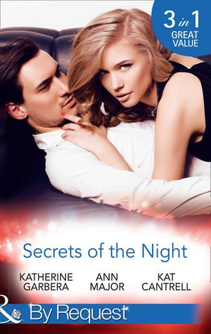 Secrets Of The Night: A Case of Kiss and Tell (Matchmakers, Inc., Book 2) / A Scandal So Sweet / The Things She Says (Mills &amp; Boon By Request)