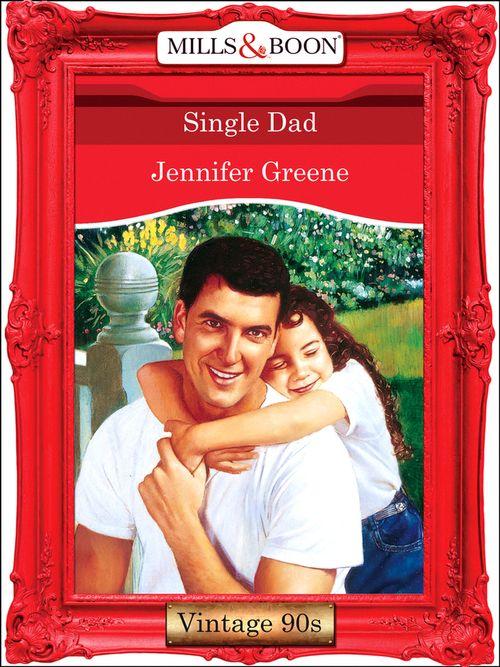 Single Dad (Mills &amp; Boon Vintage Desire): First edition