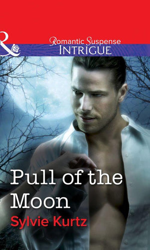 Pull Of The Moon (Mills &amp; Boon Intrigue): First edition