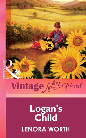 Logan&#39;s Child (Mills &amp; Boon Vintage Love Inspired): First edition