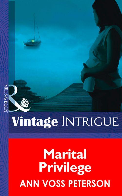 Marital Privilege (Mills &amp; Boon Intrigue): First edition