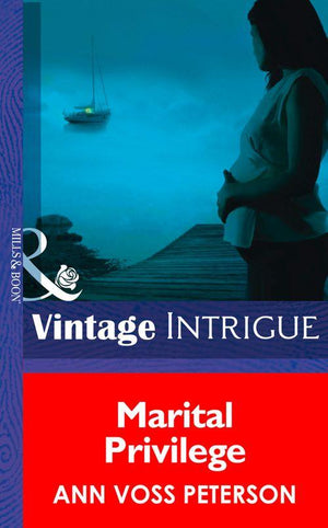 Marital Privilege (Mills &amp; Boon Intrigue): First edition