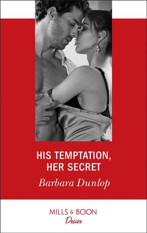 Whiskey Bay Brides - His Temptation, Her Secret (Mills &amp; Boon Desire) (Whiskey Bay Brides, Book 3)