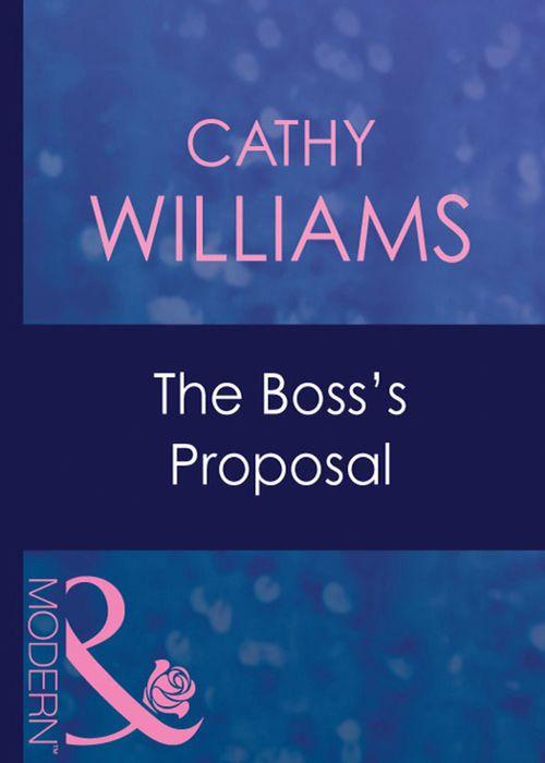 The Boss&#39;s Proposal (Mills &amp; Boon Modern): First edition