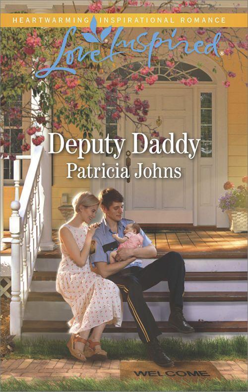 Comfort Creek Lawmen - Deputy Daddy (Mills &amp; Boon Love Inspired) (Comfort Creek Lawmen, Book 1)