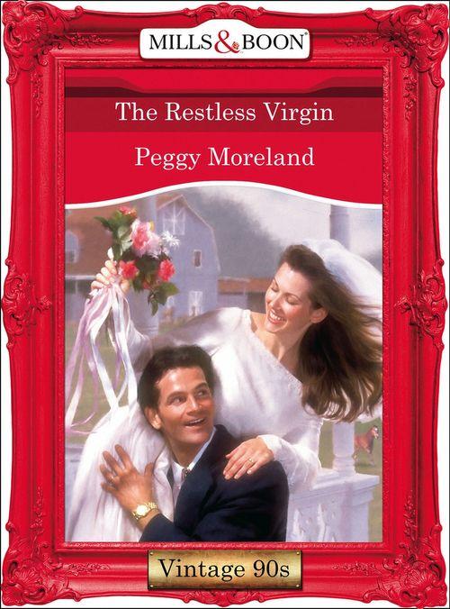 The Restless Virgin (Mills &amp; Boon Vintage Desire): First edition