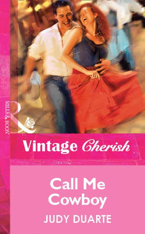 Call Me Cowboy (Mills &amp; Boon Vintage Cherish): First edition