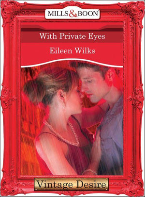Dynasties: The Barones - With Private Eyes (Mills &amp; Boon Desire) (Dynasties: The Barones, Book 11): First edition