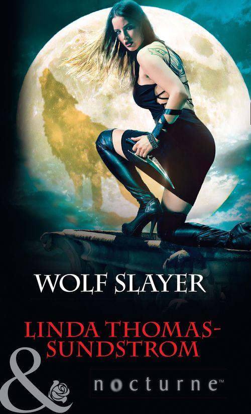 Wolf Slayer (Mills &amp; Boon Nocturne)