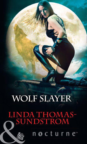 Wolf Slayer (Mills &amp; Boon Nocturne)