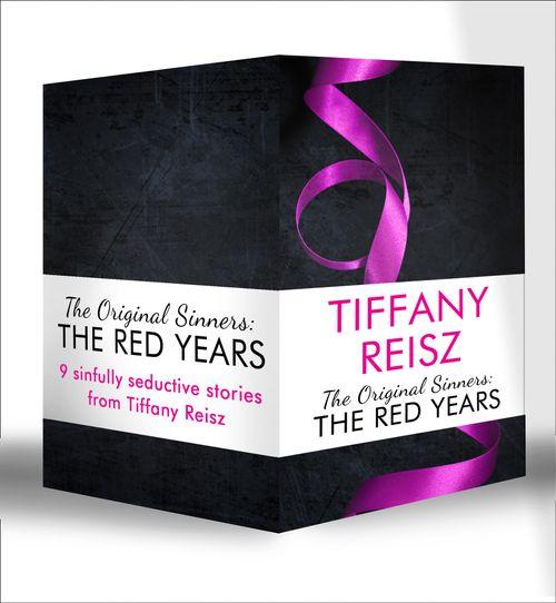 The Original Sinners: The Red Years: The Siren / The Angel / The Prince / The Mistress / The Case of the Acting Actress / The Case of the Diffident Dom / The Case of the Reluctant Rock Star / The Case of the Secret Switch / The Case of the Brokenhearted Bartender: First edition