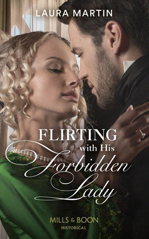 Flirting With His Forbidden Lady (The Ashburton Reunion, Book 1) (9780263283884)