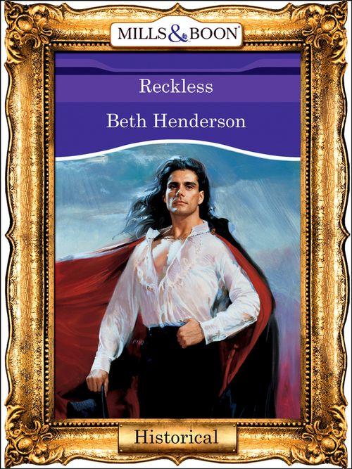 Reckless (Mills &amp; Boon Vintage 90s Modern): First edition