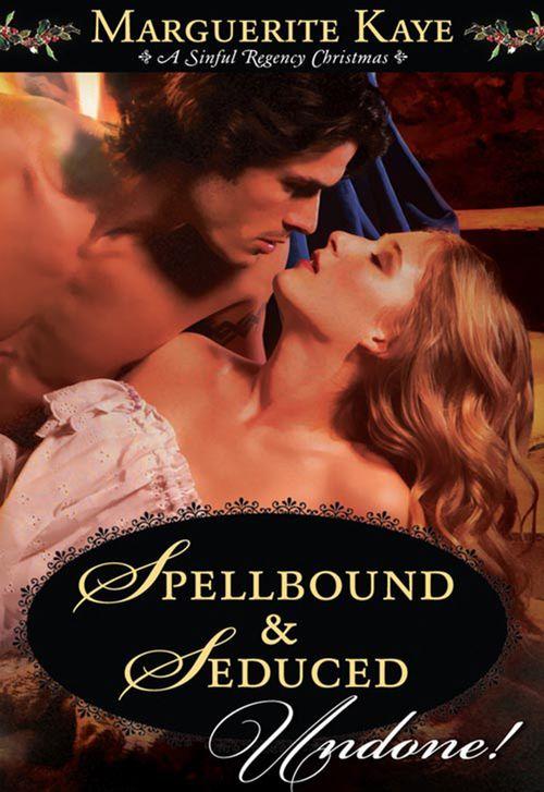 Spellbound & Seduced (Mills & Boon Historical Undone): First edition (9781408975183)