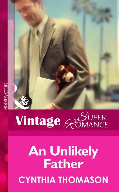 9 Months Later - An Unlikely Father (Mills &amp; Boon Vintage Superromance) (9 Months Later, Book 52): First edition