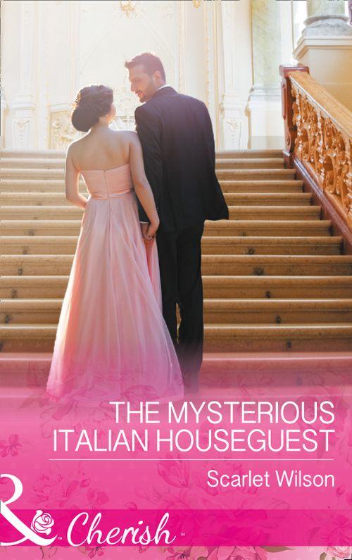 Summer at Villa Rosa - The Mysterious Italian Houseguest (Mills &amp; Boon Cherish) (Summer at Villa Rosa, Book 2)