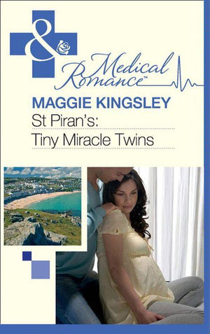 St Piran&#39;s Hospital - St Piran&#39;s: Tiny Miracle Twins (Mills &amp; Boon Medical) (St Piran&#39;s Hospital, Book 7): First edition