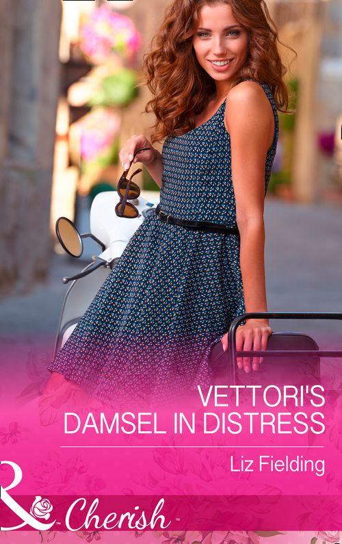 Vettori&#39;s Damsel In Distress (Mills &amp; Boon Cherish): First edition
