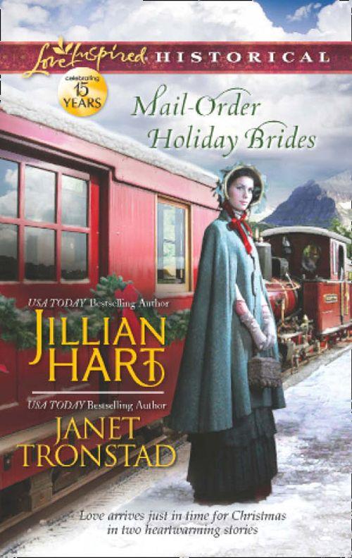 Mail-Order Holiday Brides: Home for Christmas / Snowflakes for Dry Creek (Mills &amp; Boon Love Inspired Historical): First edition