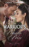 The Warrior's Princess Prize (Mills & Boon Historical) (Princesses of the Alhambra, Book 3) (9780008901615)