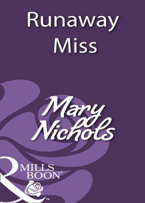 Runaway Miss (Mills &amp; Boon Historical): First edition