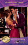 The Rake's Wicked Proposal (Mills & Boon Historical) (The Notorious St Claires, Book 2): First edition (9781408913697)