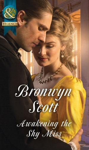 Wallflowers to Wives - Awakening The Shy Miss (Mills &amp; Boon Historical) (Wallflowers to Wives, Book 2)