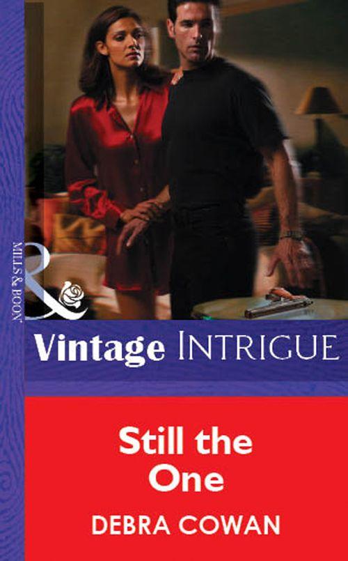 Still the One (Mills &amp; Boon Vintage Intrigue): First edition