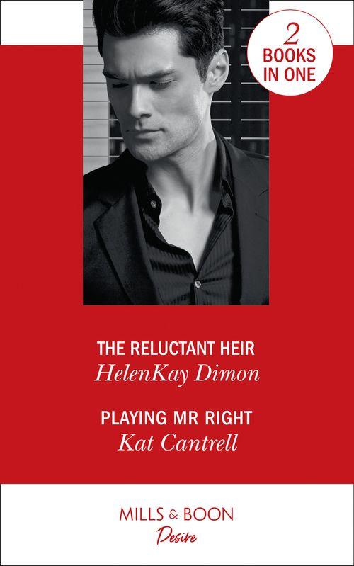 The Reluctant Heir: The Reluctant Heir (The Jameson Heirs) / Playing Mr. Right (Switching Places)