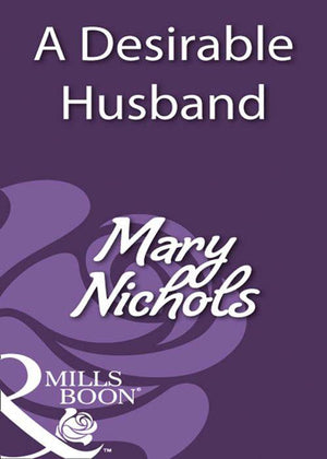 A Desirable Husband (Mills &amp; Boon Historical): First edition