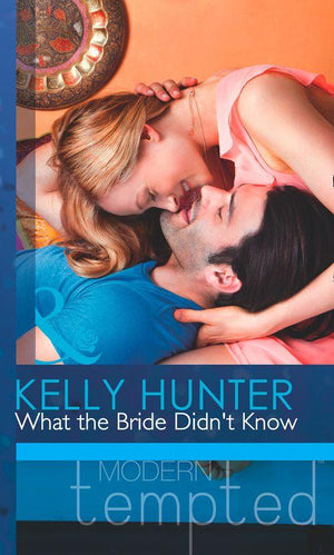 The West Family - What the Bride Didn&#39;t Know (Mills &amp; Boon Modern Tempted) (The West Family, Book 3): First edition